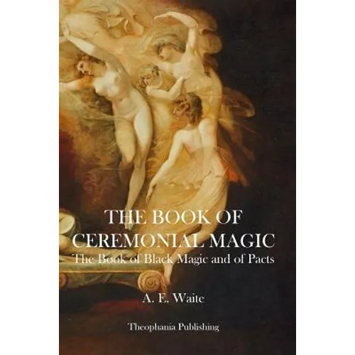 The Book of Ceremonial Magic - Paperback