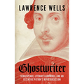 Ghostwriter: Shakespeare, Literary Landmines, and an Eccentric Patron's Royal Obsession - Hardcover