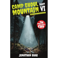 Camp Ghoul Mountain Part VI: The Official Novelization - The Director's Cut - Paperback
