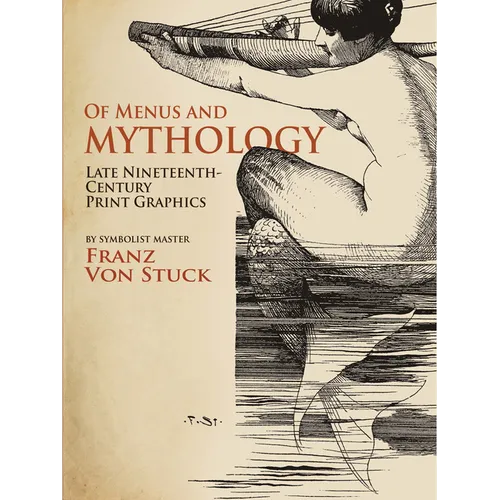 Of Menus and Mythology: Late Nineteenth-Century Print Graphics - Paperback