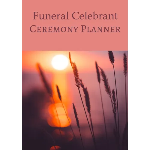 Funeral Celebrant Ceremony Planner - Paperback