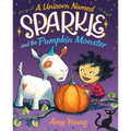 A Unicorn Named Sparkle and the Pumpkin Monster - Hardcover