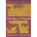 Derrida and Husserl: The Basic Problem of Phenomenology - Paperback