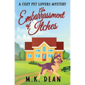 An Embarrassment of Itches - Paperback
