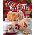 Christmas Teatime: Celebrating the Holiday with Afternoon Tea - Hardcover