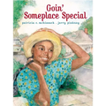 Goin' Someplace Special - Hardcover