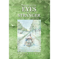Through the Eyes of a Stranger - Hardcover