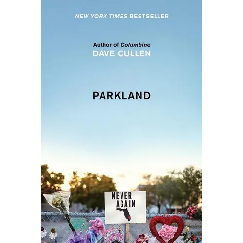 Parkland: Birth of a Movement - Hardcover