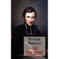 Father Sergius - A Story by Tolstoy - Paperback