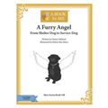 A Furry Angel: From Shelter Dog to Service Dog - Paperback