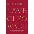 Remember Love: Words for Tender Times - Hardcover