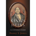 Last of the King's Heirs - THE UNTOLD STORY - Paperback