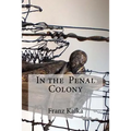 In the Penal Colony - Paperback