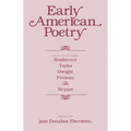 Early American Poetry: Selections from Bradstreet, Taylor, Dwight, Freneau, and Bryant - Paperback