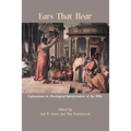 Ears That Hear: Explorations in Theological Interpretation of the Bible - Paperback