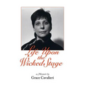 Life Upon the Wicked Stage: A Memoir - Paperback