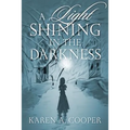 A Light Shining In The Darkness - Paperback