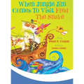 When Jungle Jim Comes to Visit Fred the Snake - Hardcover
