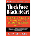 Thick Face, Black Heart: The Warrior Philosophy for Conquering the Challenges of Business and Life - Paperback