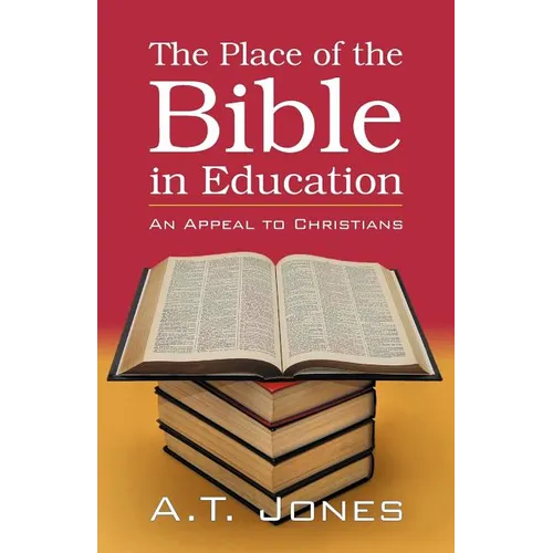 The Place of the Bible in Education - Paperback
