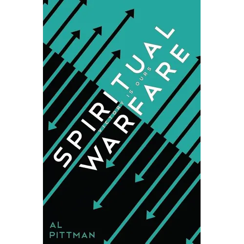 Spiritual Warfare: Victory Is Ours - Paperback
