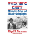 Whose Votes Count?: Affirmative Action and Minority Voting Rights - Paperback