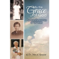 By the Grace of God - Paperback