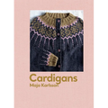 Cardigans: 20 Patterns for Every Season - Hardcover