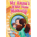 My Amma's White Stone Mookuthi - Hardcover