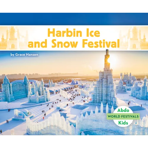 Harbin Ice and Snow Festival - Library Binding