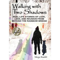 Walking with Two Shadows - Hardcover