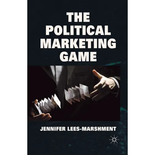 The Political Marketing Game - Paperback