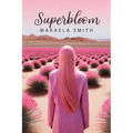 Superbloom - Paperback