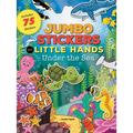 Jumbo Stickers for Little Hands: Under the Sea: Includes 75 Stickers - Paperback