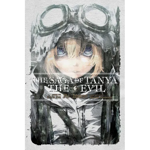 The Saga of Tanya the Evil, Vol. 6 (Light Novel): Nil Admirari - Paperback