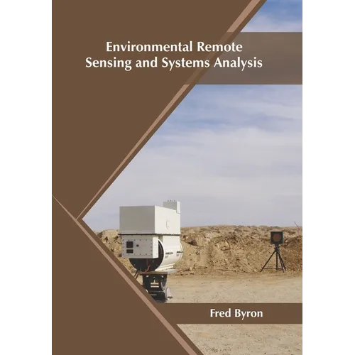 Environmental Remote Sensing and Systems Analysis - Hardcover