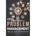 ITIL Problem Management - Set up and optimization - Paperback
