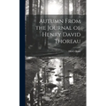 Autumn From the Journal of Henry David Thoreau - Hardcover