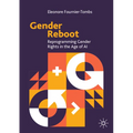 Gender Reboot: Reprogramming Gender Rights in the Age of AI - Paperback