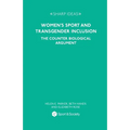 Women's Sport and Transgender Inclusion: The Counter Biological Argument - Paperback