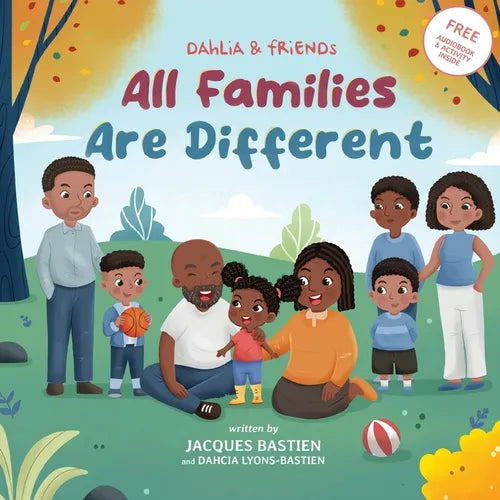 Dahlia & Friends: All Families Are Different - Paperback