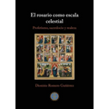 El rosario como escala celestial: Profetismo, sacerdocio y realeza - Paperback