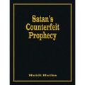 Satan's Counterfeit Prophecy - Paperback