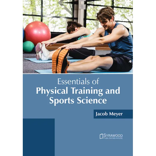 Essentials of Physical Training and Sports Science - Hardcover
