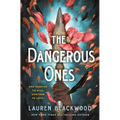 The Dangerous Ones - Hardcover