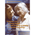 Dementia Care Training Manual for Staff Working in Nursing and Residential Settings - Paperback