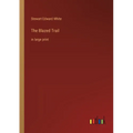 The Blazed Trail: in large print - Paperback