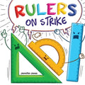 Rulers on Strike: A Funny, Rhyming, Read Aloud Kid's Book About Respect and Responsibility - Paperback
