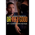 Dr. Feelgood: Carl Weber Presents - Paperback