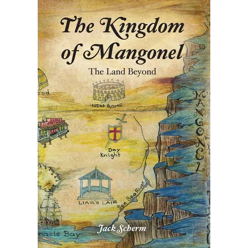The Kingdom of Mangonel: The Land Beyond - Hardcover